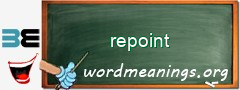 WordMeaning blackboard for repoint